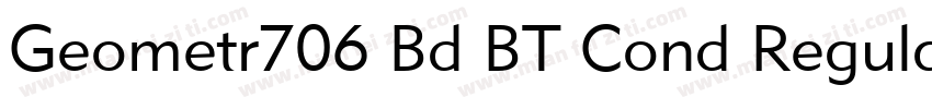 Geometr706 Bd BT Cond Regular字体转换